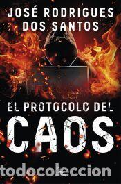 Libros: El protocolo del caos - Rodrigues dos Santos, Jos&eacute;