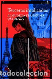 Libros: Terceros implicados - Fern&aacute;ndez Ostolaza, Almudena