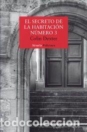 Libros: El secreto de la habitaci&oacute;n n&uacute;mero 3 - Dexter, Colin
