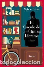 Libros: El C&iacute;rculo de los &Uacute;ltimos Libreros - Baron, Sylvie