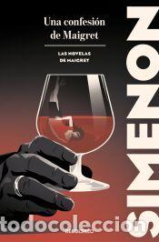 Libros: Una confesi&oacute;n de Maigret (Las novelas de Maigret) - Simenon, Georges