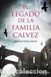 Libros: El legado de la familia Calvez - Sancha, Mar&iacute;a Victoria