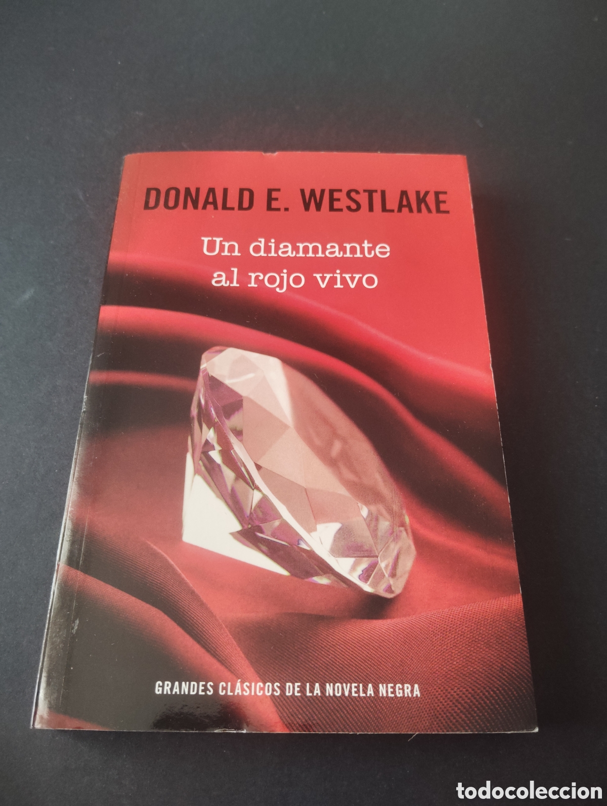 Libros: Un diamante al rojo vivo - Donald E.Westlake