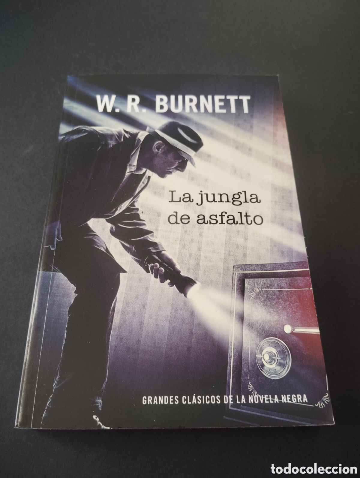 Libros: La jungla de asfalto - W.R.Burnett
