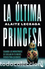 Libros: La &uacute;ltima princesa - Leceaga, Alaitz