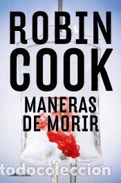 Libros: Maneras de morir (Jack Stapleton y Laurie Montgomery 14) - Cook, Robin