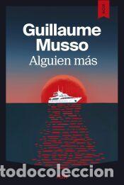 Libros: Alguien m&aacute;s - Musso, Guillaume
