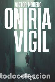 Libros: Oniria Vigil - Victor Moreno