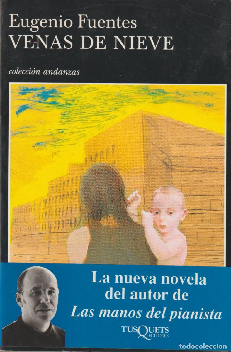 Libros: VENAS DE NIEVE - EUGENIO FUENTES