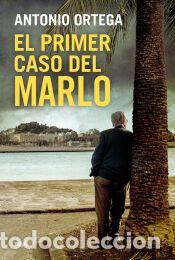 Libros: El primer caso del Marlo - Ortega, Antonio