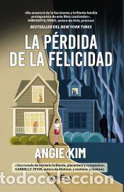 Libros: La perdida de la felicidad - Kim, Angie