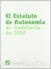 Libros: El Estatuto de Autonom&iacute;a de Andaluc&iacute;a de 2007 - Cano Bueso, Juan Bautista
