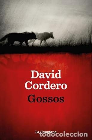 Libros: GOSSOS. David Cordero. La Campana. 2026.
