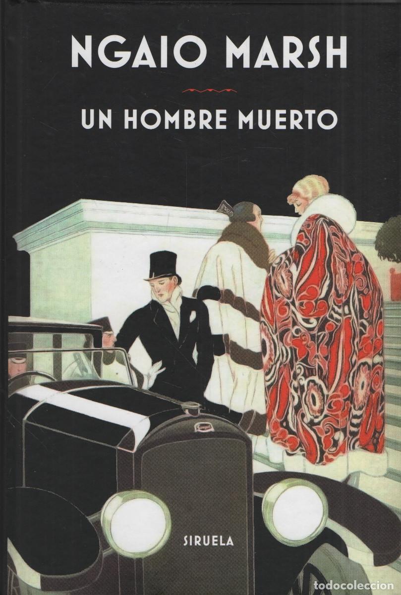 Libros: Un hombre muerto. Ngaio Marsh. Siruela. 2016.
