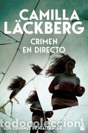 Libros: Crimen en directo (Los cr&iacute;menes de Fj&auml;llbacka) - L&auml;ckberg, Camilla