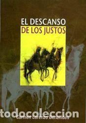 Libros: El descanso de los justos - Lorenzo Benavides, Carmen