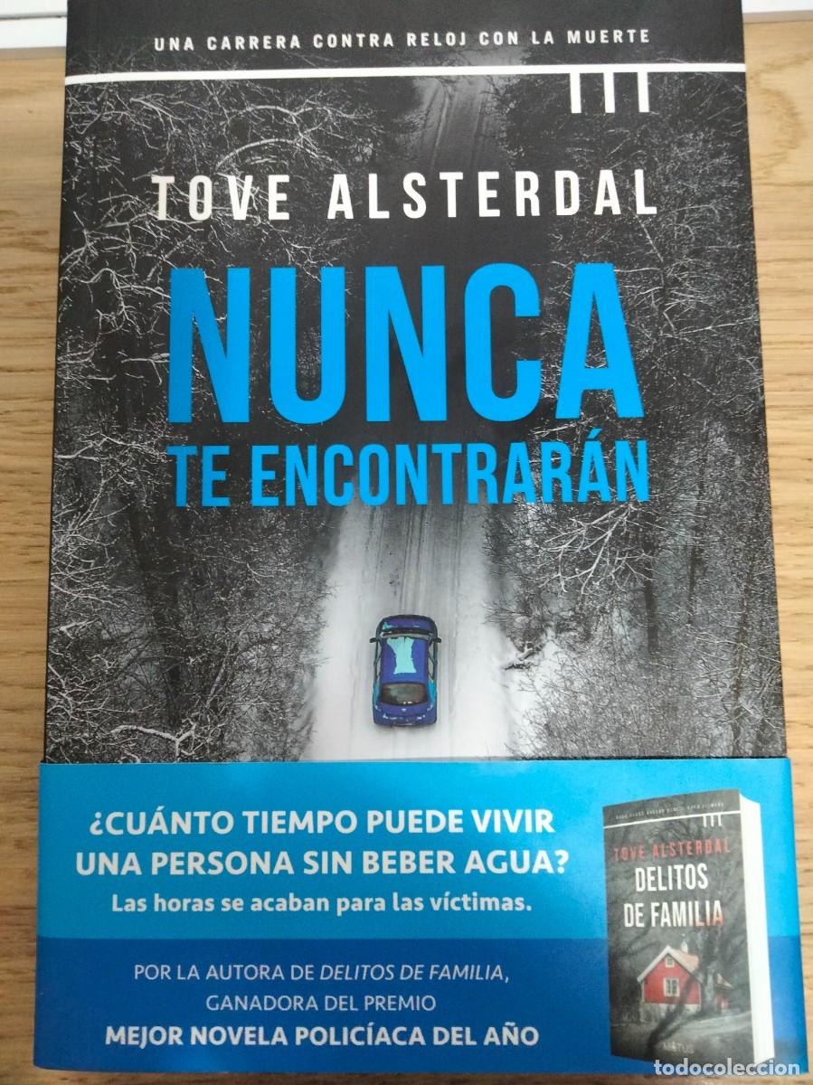 Libros: Tove Alsterdal. Nunca te encontraran. Serie Costa Alta 2. Noir Nordico. Wallander. Wahloo - Sjowall