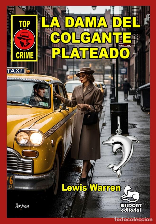 Libros: La dama del colgante plateado - Los casos de Ray Mulcare 04. Lewis Warren. Wildcat Editorial