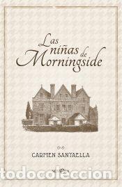 Libros: Las ni&ntilde;as de Morningside - Santaella, Carmen