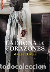 Libros: Ladrona de corazones - Albers, Maria