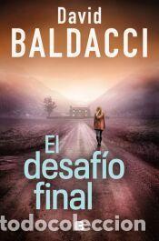Libros: El desaf&iacute;o final (Serie Atlee Pine 4) - Baldacci, David