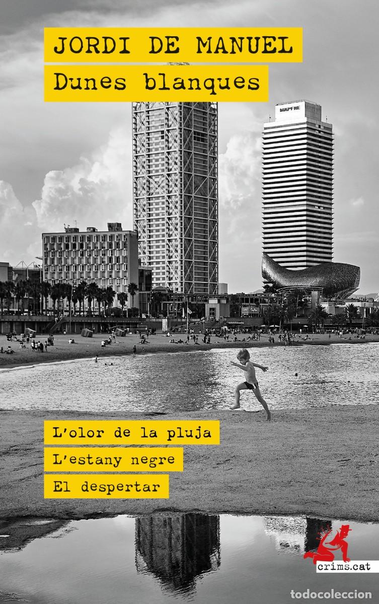 Libros: DUNES BLANQUES. Jordi de Manuel. Crims.cat.2026.