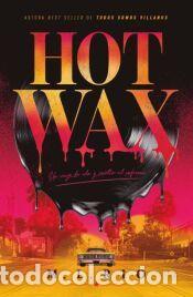 Libros: Hot Wax: un viaje ida y vuelta al infierno - RIO, M.L.