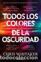 Libros: Todos los colores de la oscuridad - Whitaker, Chris