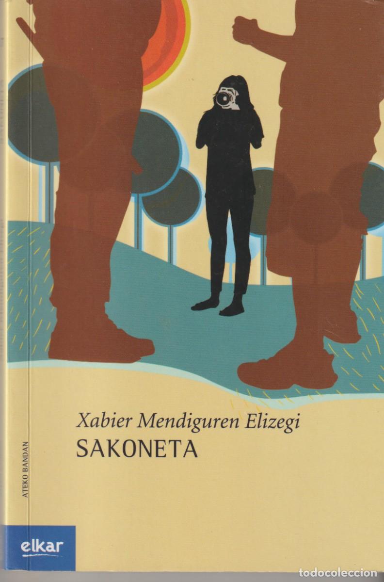 Libros: SAKONETA - XABIER MENDIGUREN ALIZEGI