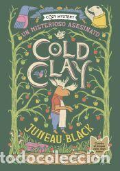 Libros: Shady Hollow. Cold Clay (Cozy Mystery) - Black, Juneau