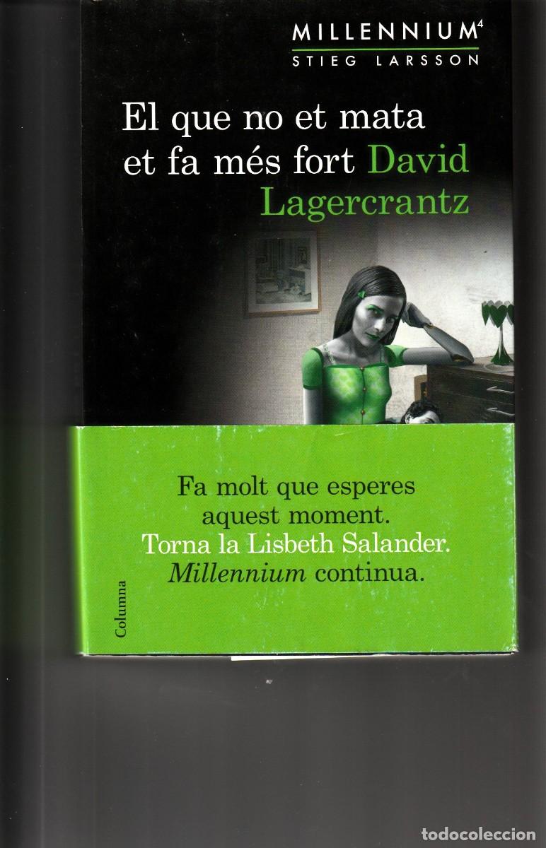 Libros: LIBRO, EL QUE NO ET MATA ET FA MES FORT