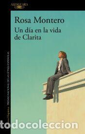 Libros: Un d&iacute;a en la vida de Clarita - Montero, Rosa