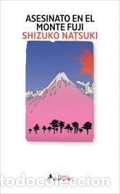 Libros: Asesinato en el monte Fuji - Natsuki, Shizuko