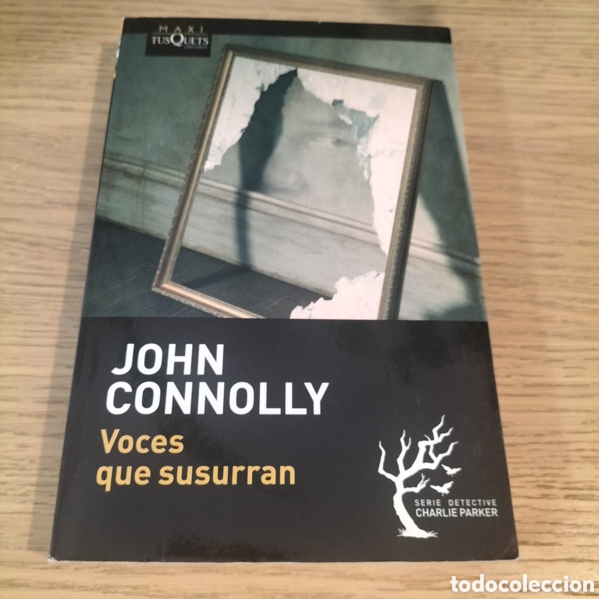 Libros: VOCES QUE SUSURRAN - JOHN CONNOLLY - EDITORIAL TUTQUETS - TOTALMENTE NUEVO