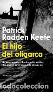 Libros: El hijo del oligarca - Radden Keefe, Patrick