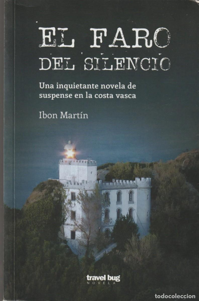 Libros: EL FARO DEL SILENCIO - IBON MARTIN