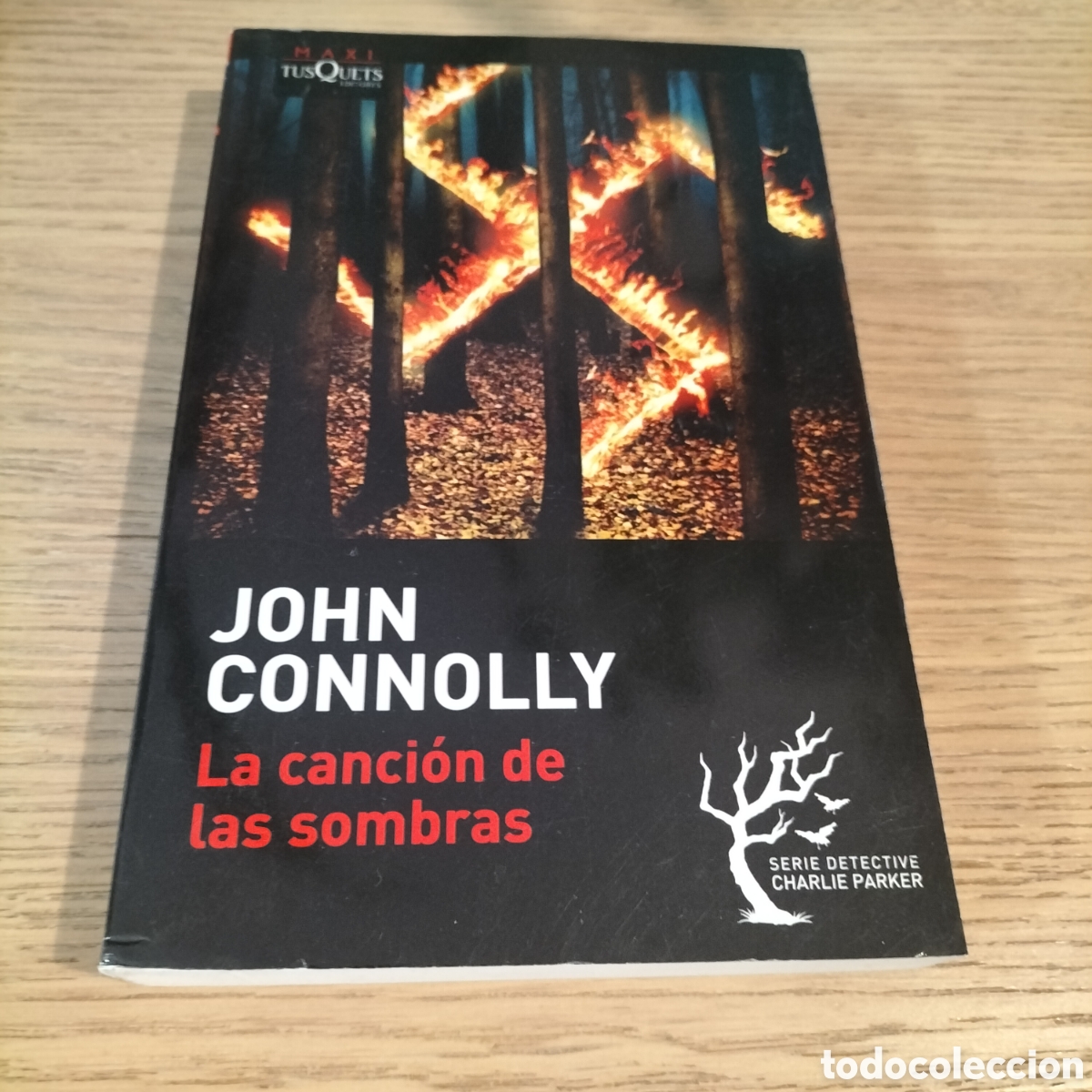 Libros: LA CANCI&Oacute;N DE LAS SOMBRAS - JOHN CONNOLLY - SERIE CHARLIE PARKER - MAXI TUTQUETS