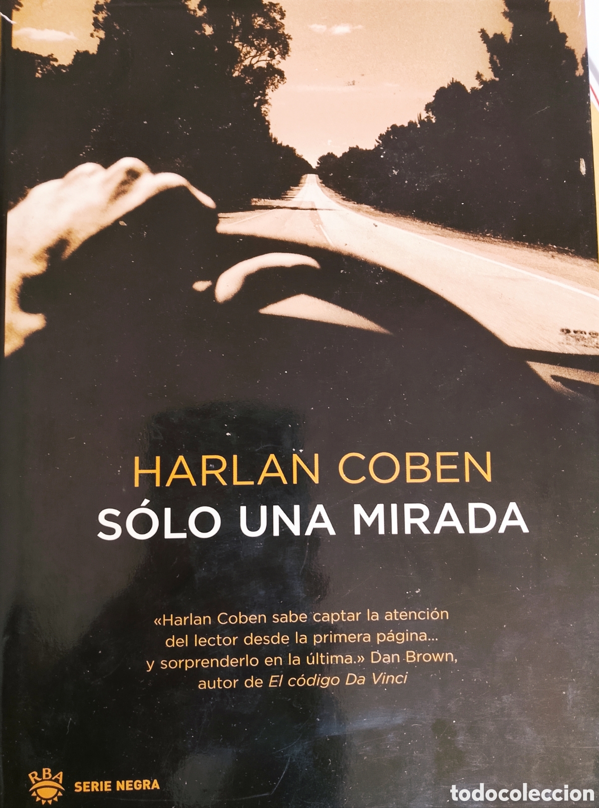 Libros: Novela &rdquo;S&oacute;lo Una Mirada&rdquo; Harlan Coben Edici&oacute;n RBA Serie Negra