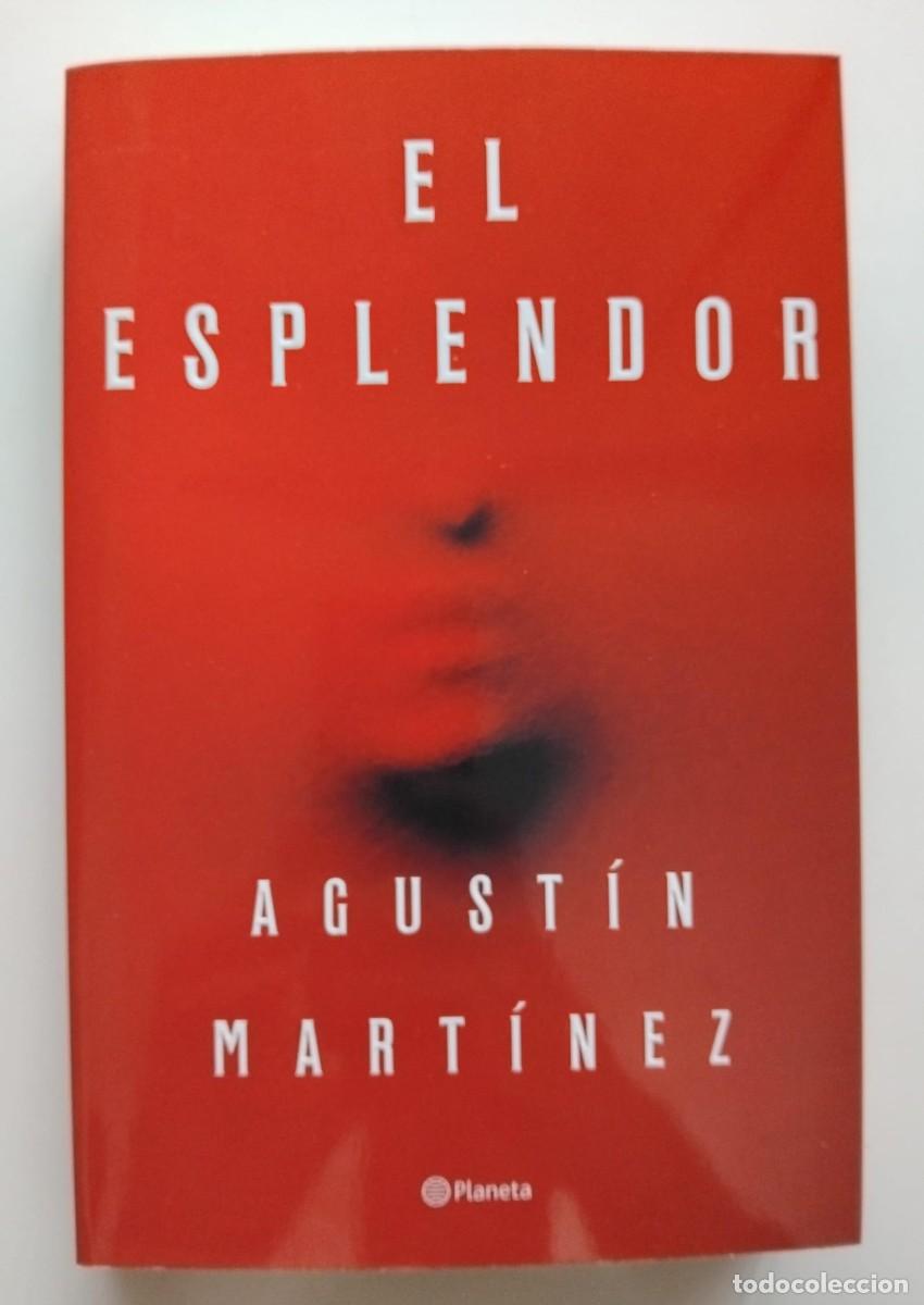 Libros: El esplendor - Agust&iacute;n Mart&iacute;nez