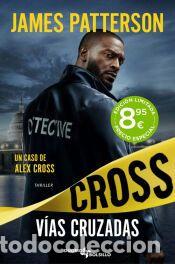 Libros: VIAS CRUZADAS (BOLSILLO) - PATTERSON, JAMES