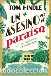 Libros: Un asesino en el para&iacute;so - Hindle, Tom