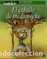 Libros: El caballo de medianoche - Sid&nbsp;Fleischman / Cees Van der Hulst (Texto / Ilustraciones)