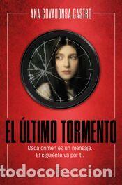 Libros: El &uacute;ltimo tormento - Castro, Ana Covadonga