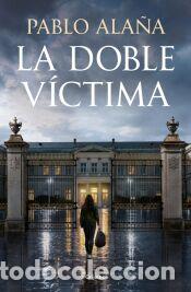 Libros: La doble v&iacute;ctima - Ala&ntilde;a, Pablo