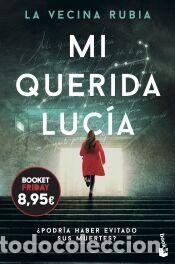 Libros: Mi querida Luc&iacute;a - La Vecina Rubia