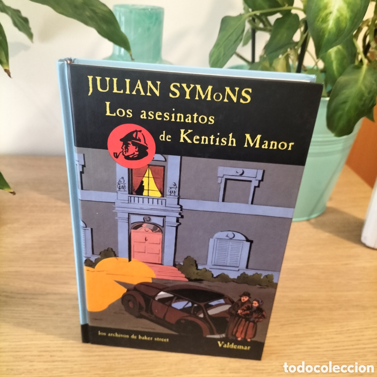 Libros: LOS ASESINATOS DE KENTISH MANOR - JULIAN SIMONS - VALDEMAR LOS ARCHIVOS DE BAKER STREET 6 - NUEVO