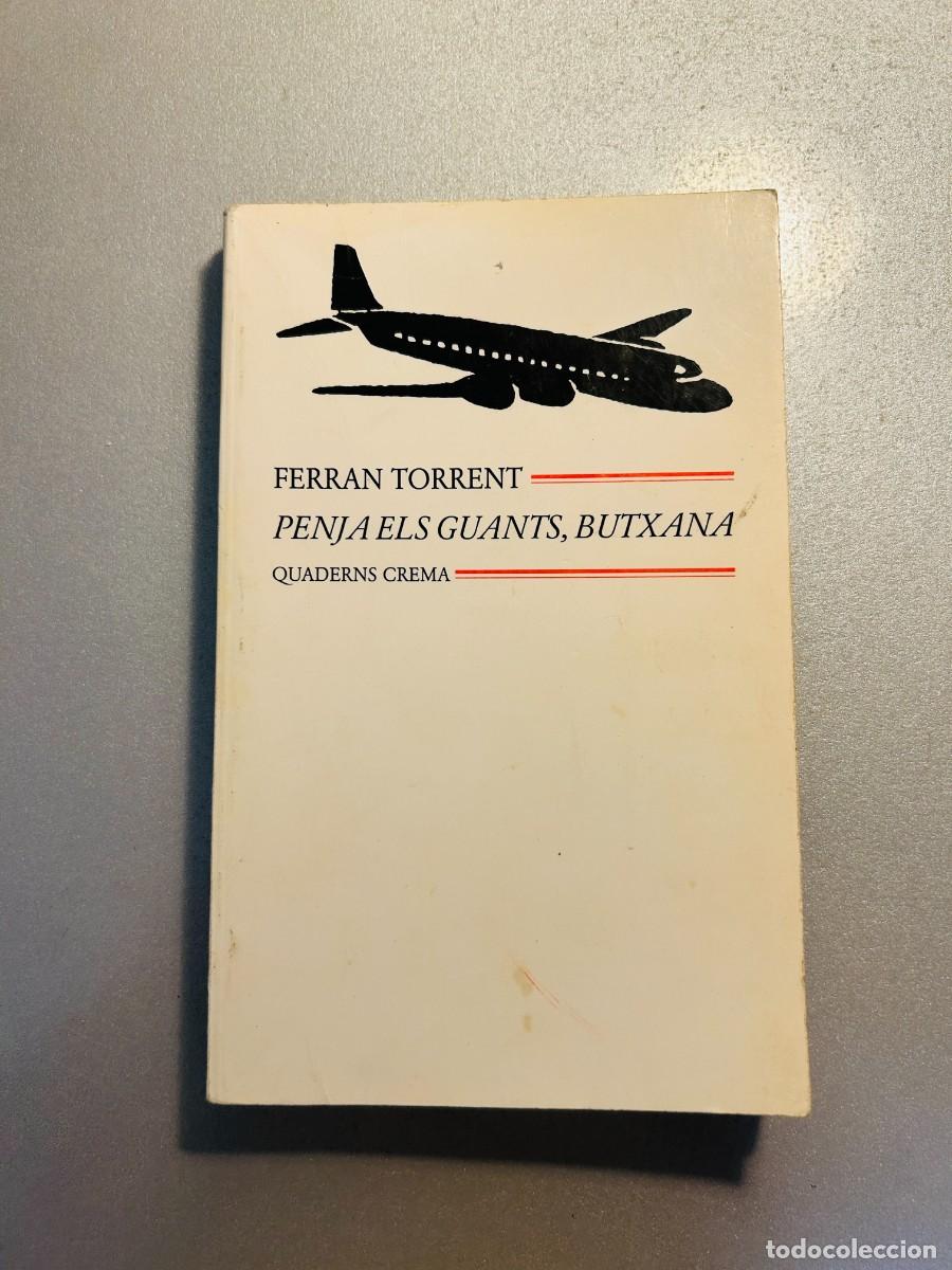 Libros: Penja els guants, butxana, Ferran Torrent