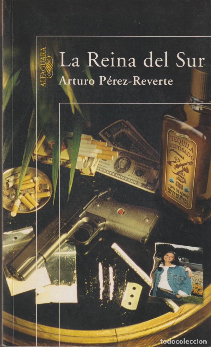 Libros: LA REINA DEL SUR - ARTURO PEREZ-REVERTE