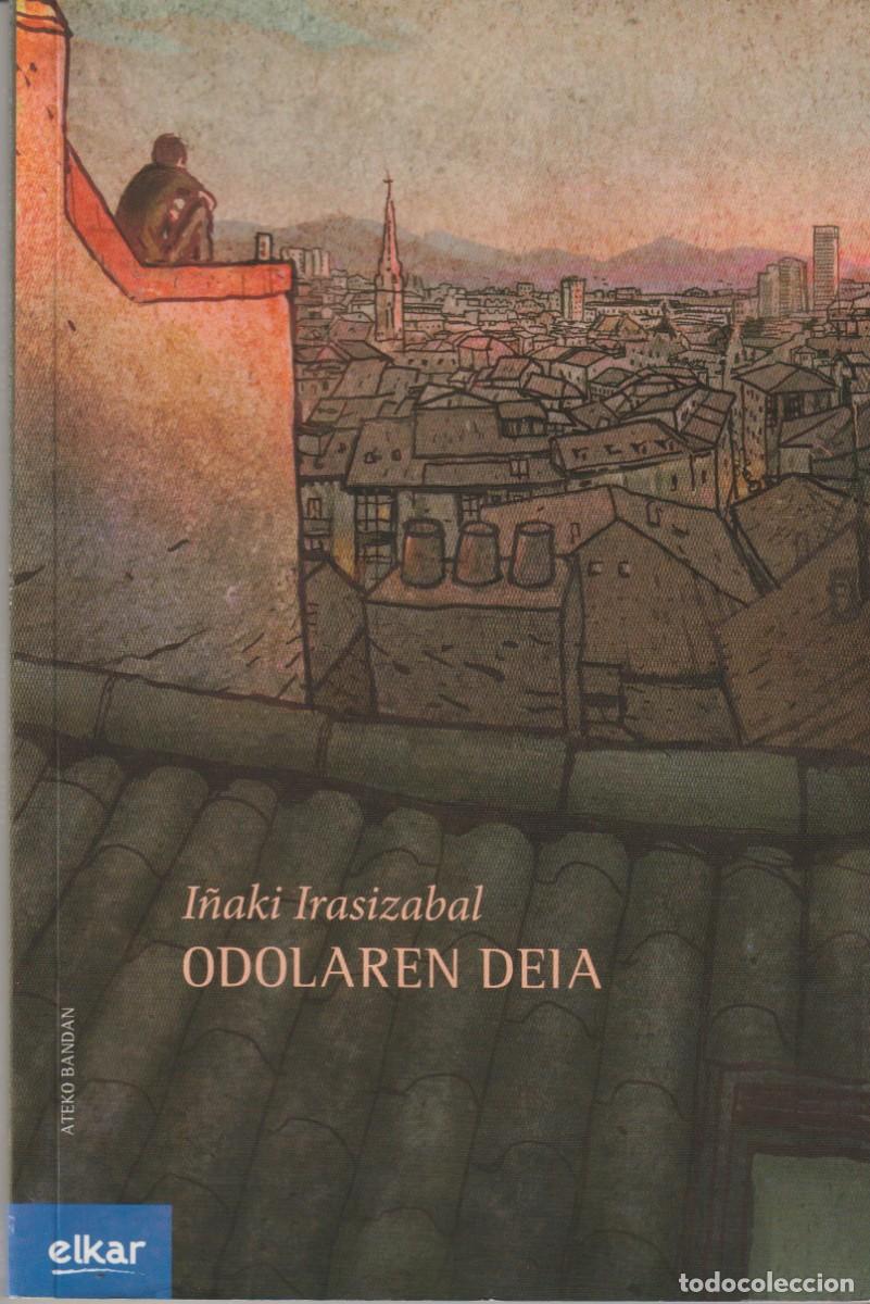 Libros: ODOLAREN DEIA - I&Ntilde;AKI IRASIZABAL