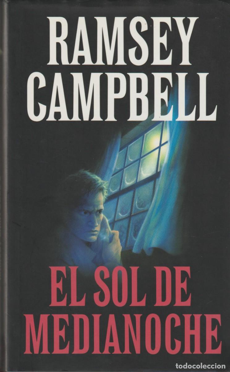 Libros: EL SOL DE MEDIA NOCHE - RAMSEY - CAMPBELL